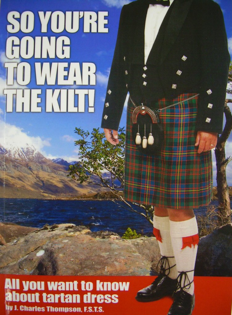 So You're Going To Wear The Kilt!